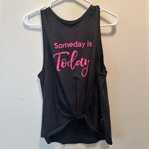 Someday is today tank